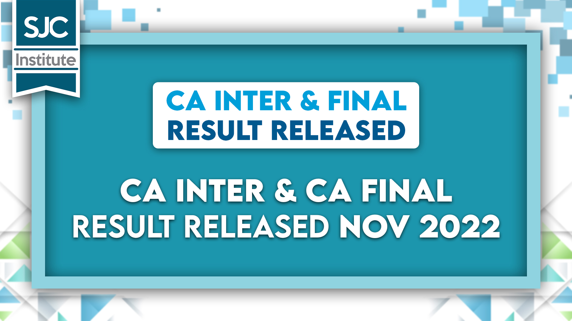 CA INTER & CA FINAL RESULT RELEASED NOV 2022 TERM