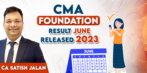 CMA Foundation Result Released June 2023