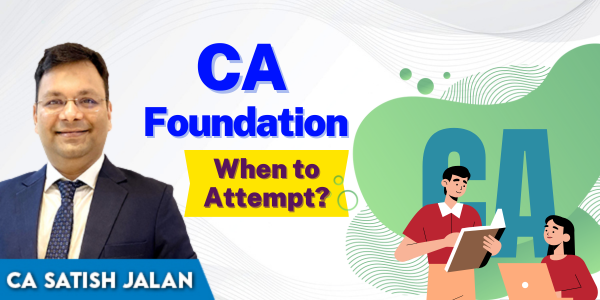When Can Class 12th Students Give CA Foundation Exams?