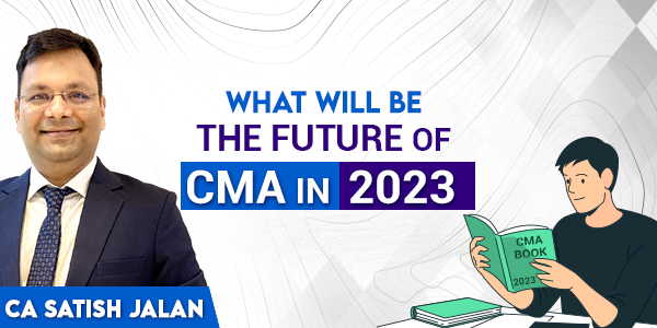 CMA Harshad S. Deshpande Talking About The Future Of CMA In 2023