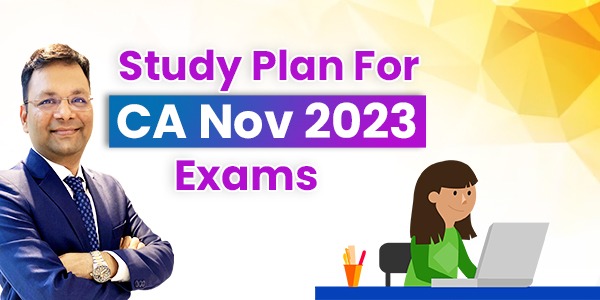 Study plan for CA November 2023