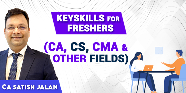 Key Skills and Qualities of CA, CS, and CMA Fresher.